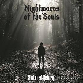 Nightmares Of The Souls : Sickened Reborn